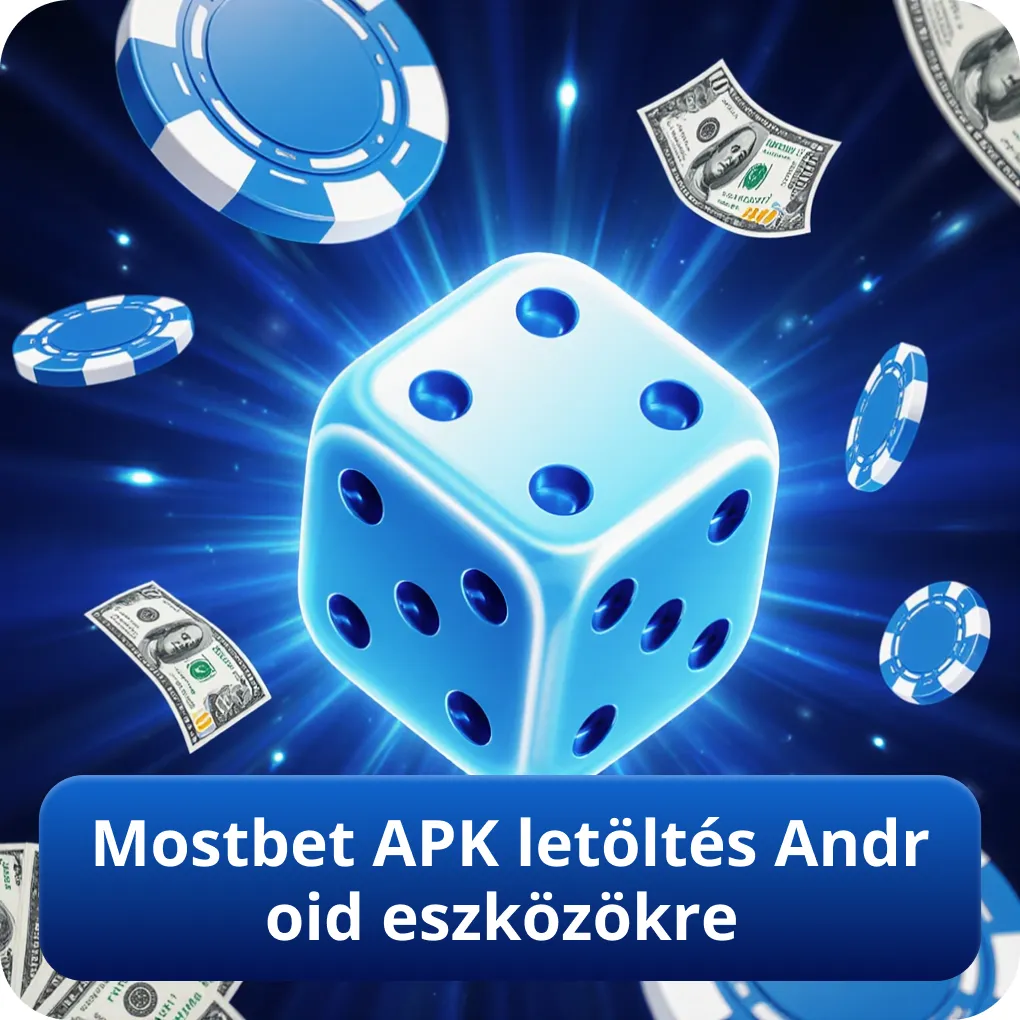 Mostbet APK letöltés Android eszközökre