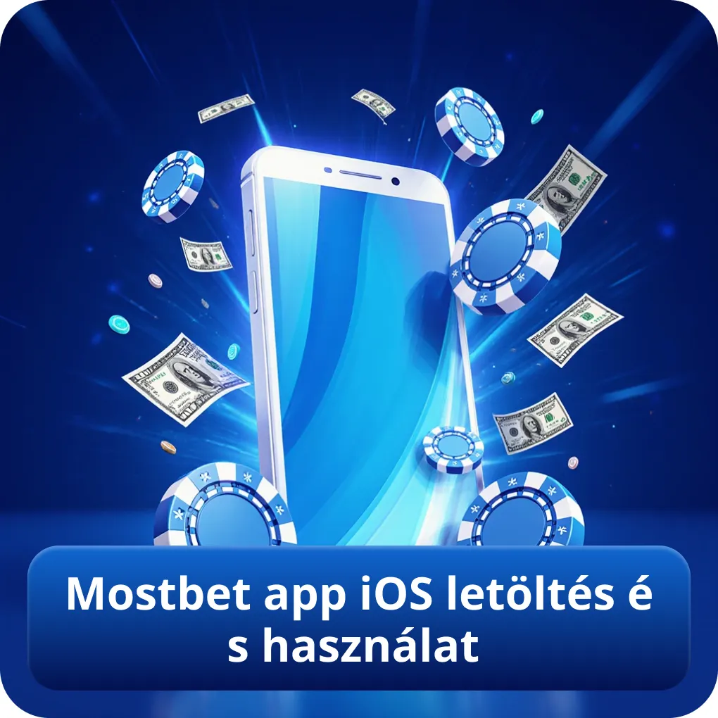 Mostbet app iOS letöltés és használat